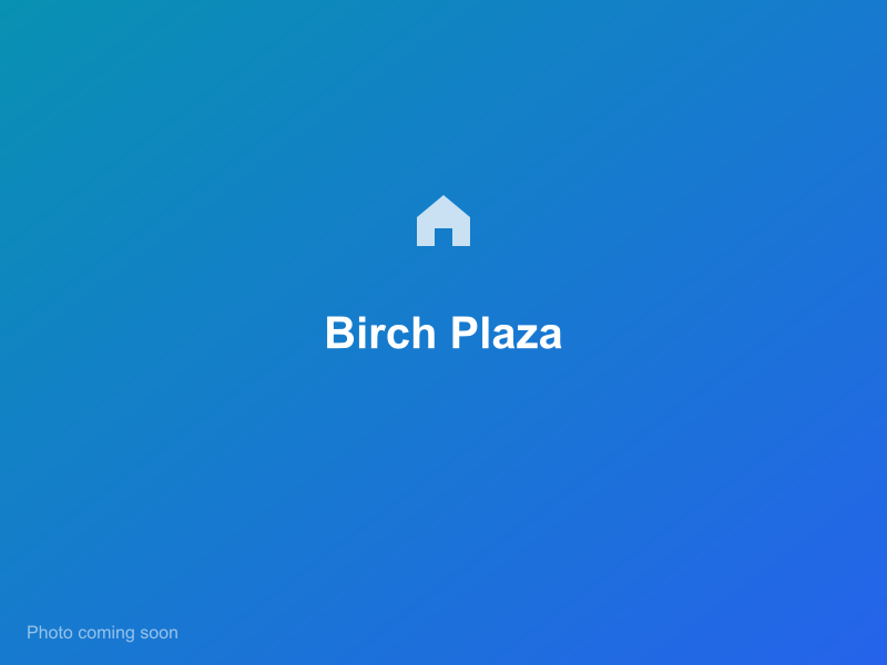 Birch Plaza